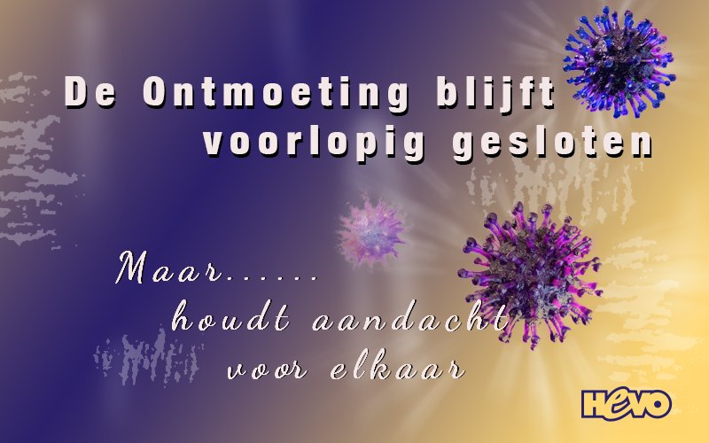 De Ontmoeting blijft voorlopig gesloten De Ontmoeting blijft voorlopig gesloten